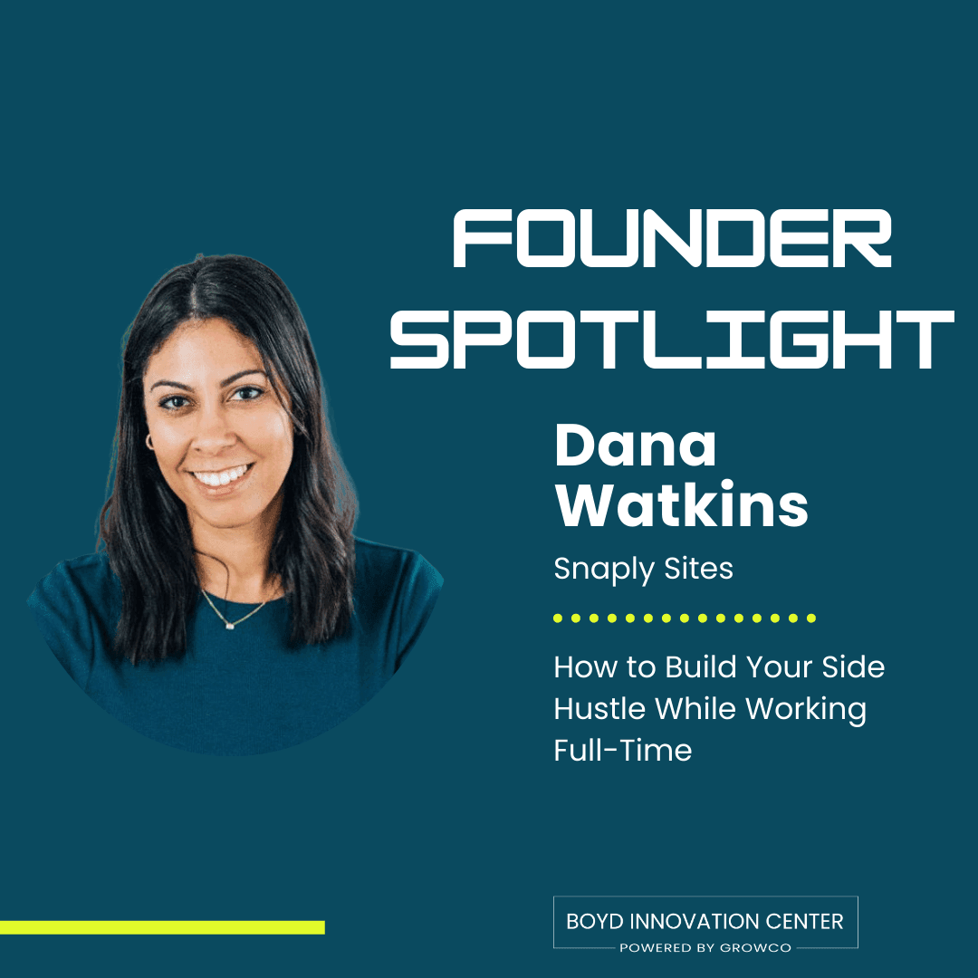 Founder Spotlight Dana Watkins, How to Build Your Side Hustle While Working Full-Time