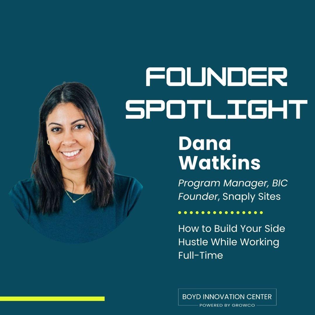 photo of Dana Watkins, Founder of Snaply Sites and Program Manager at the Boyd Innovation Center